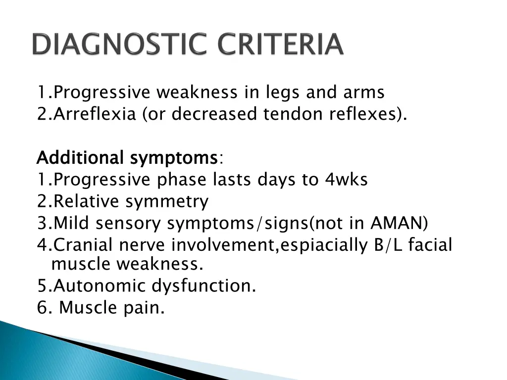 1 progressive weakness in legs and arms