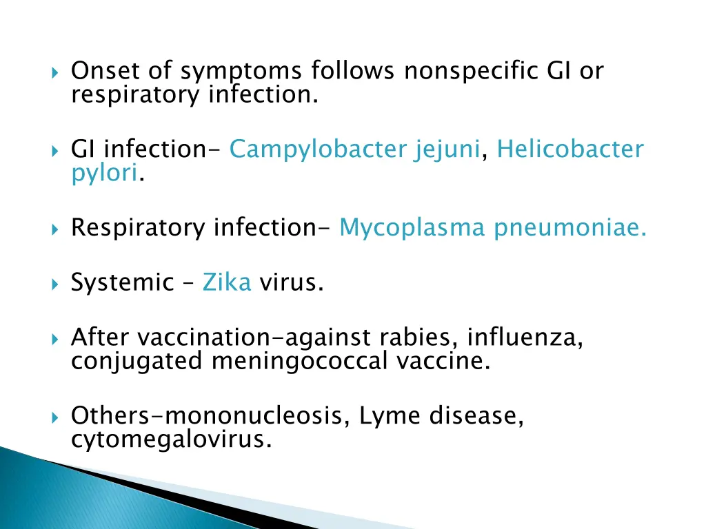 onset of symptoms follows nonspecific