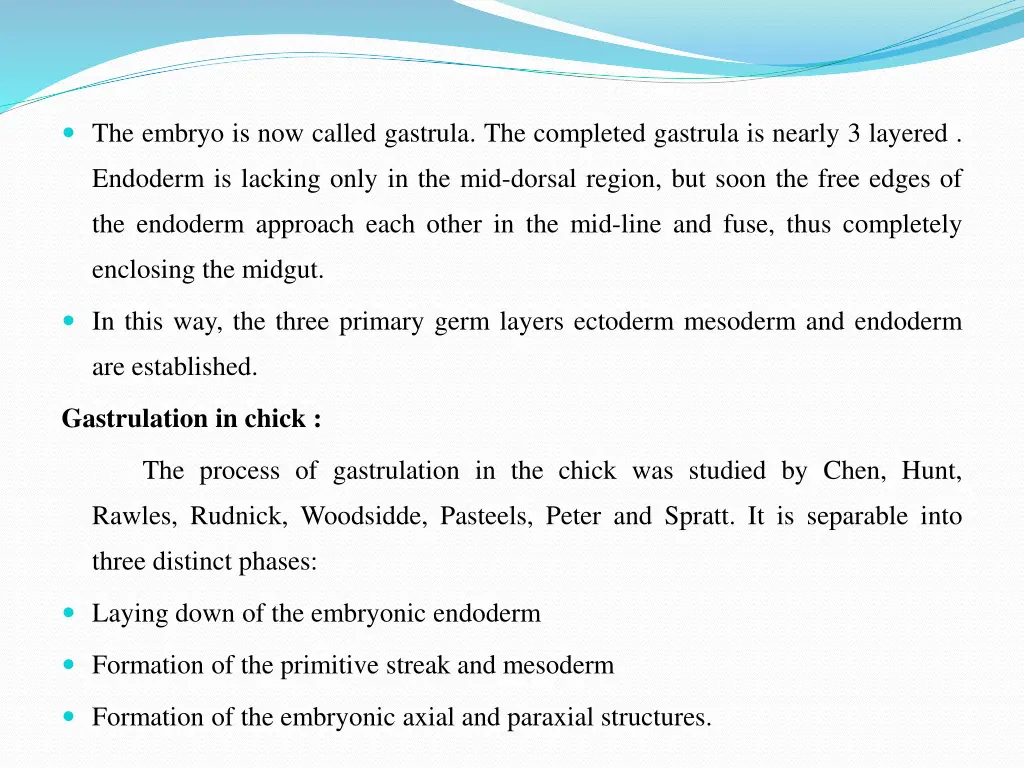 the embryo is now called gastrula the completed