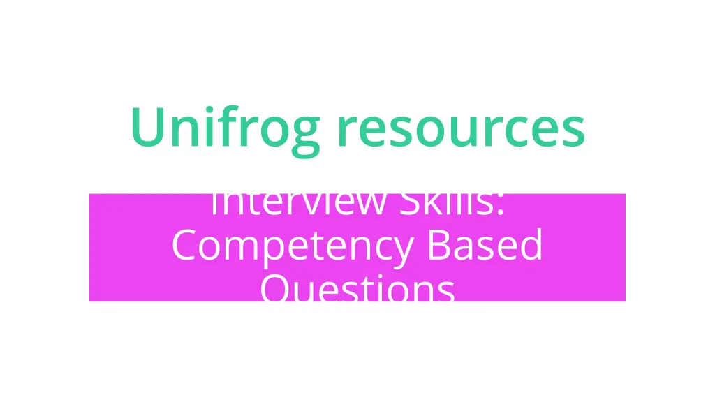 unifrog resources interview skills competency