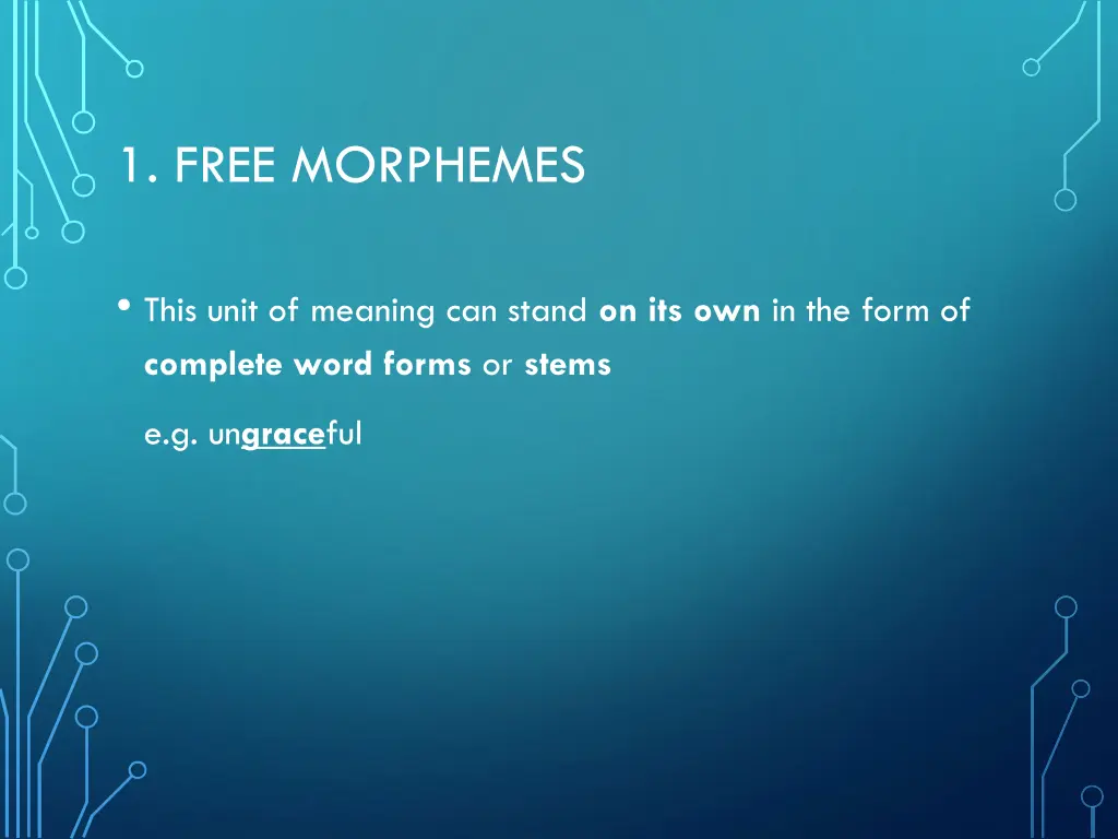 1 free morphemes