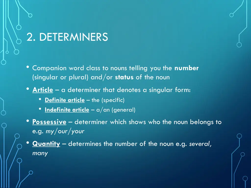 2 determiners