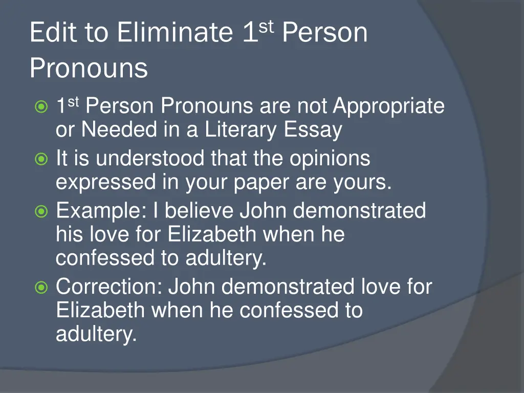 edit to eliminate 1 st person pronouns