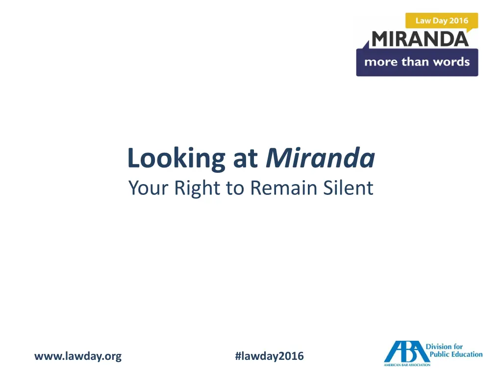 looking at miranda your right to remain silent