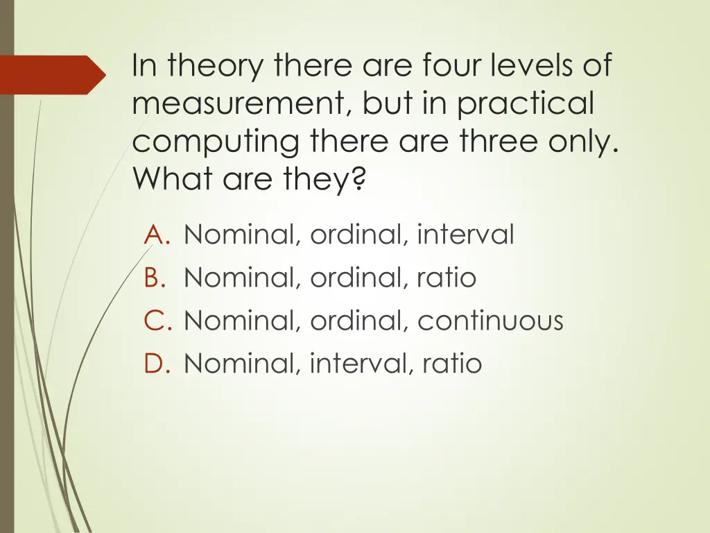 in theory there are four levels of measurement