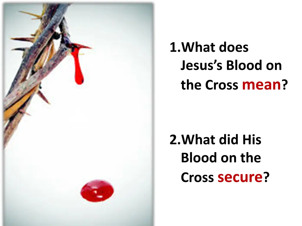 1 what does jesus s blood on the cross mean