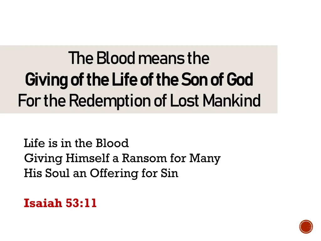 the blood means the giving of the life