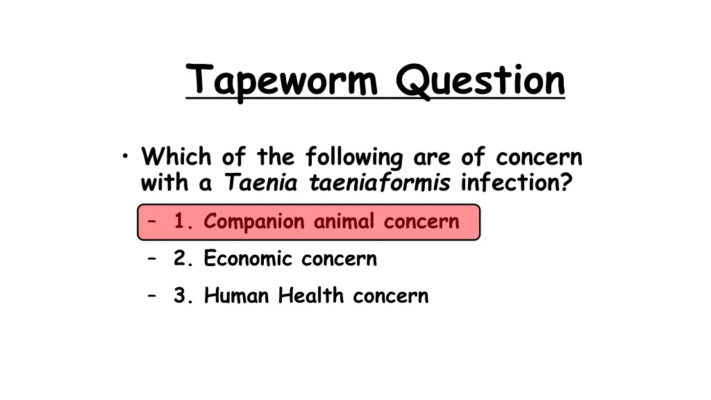 tapeworm question 1