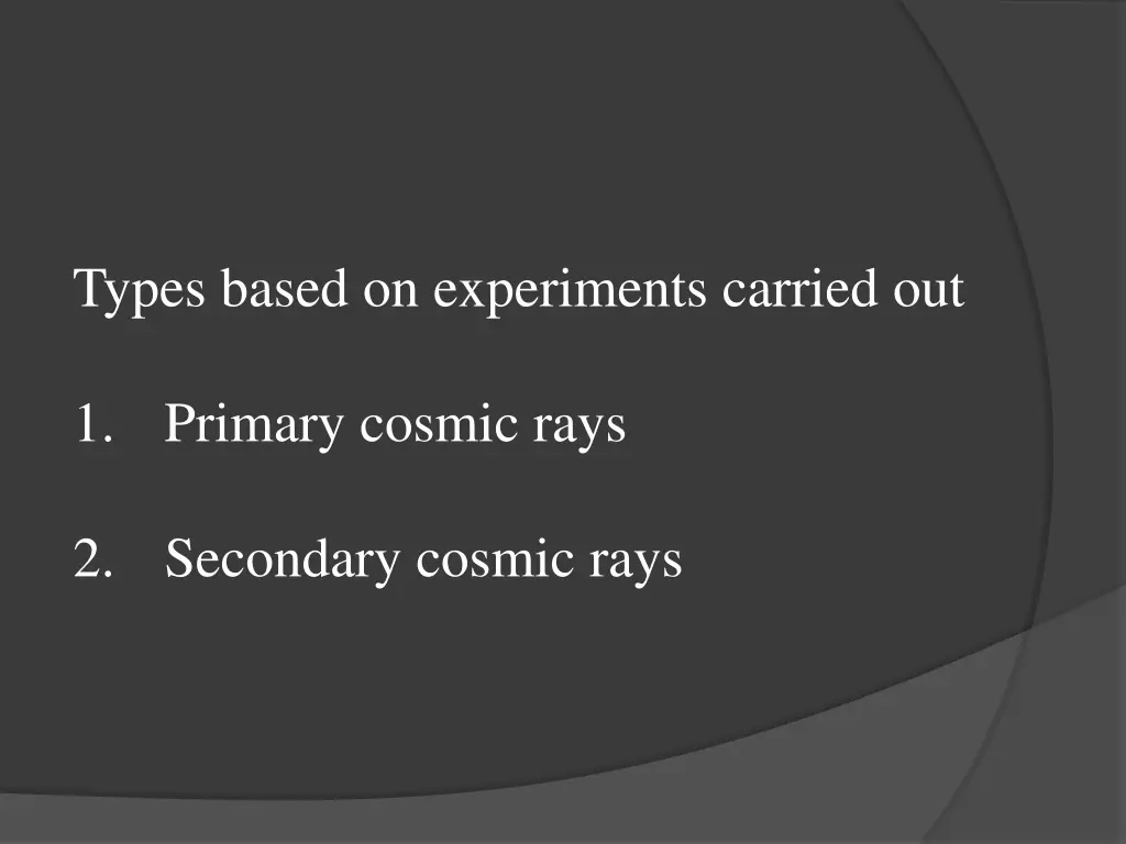 types based on experiments carried out