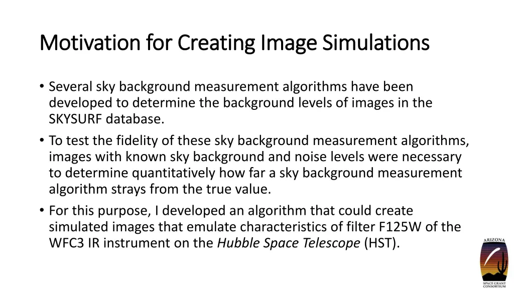 motivation for creating image simulations