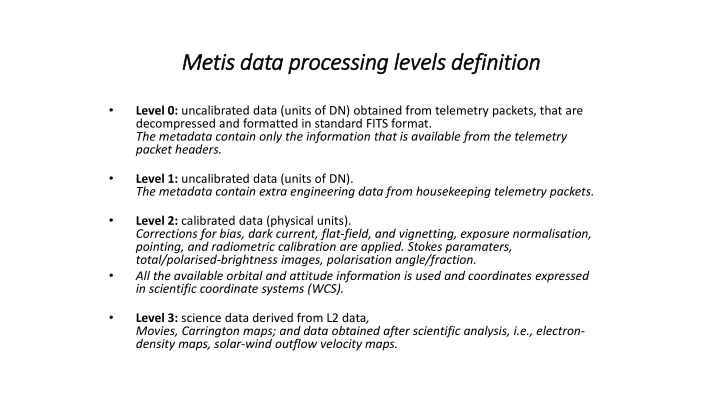 metis data processing metis data processing levels