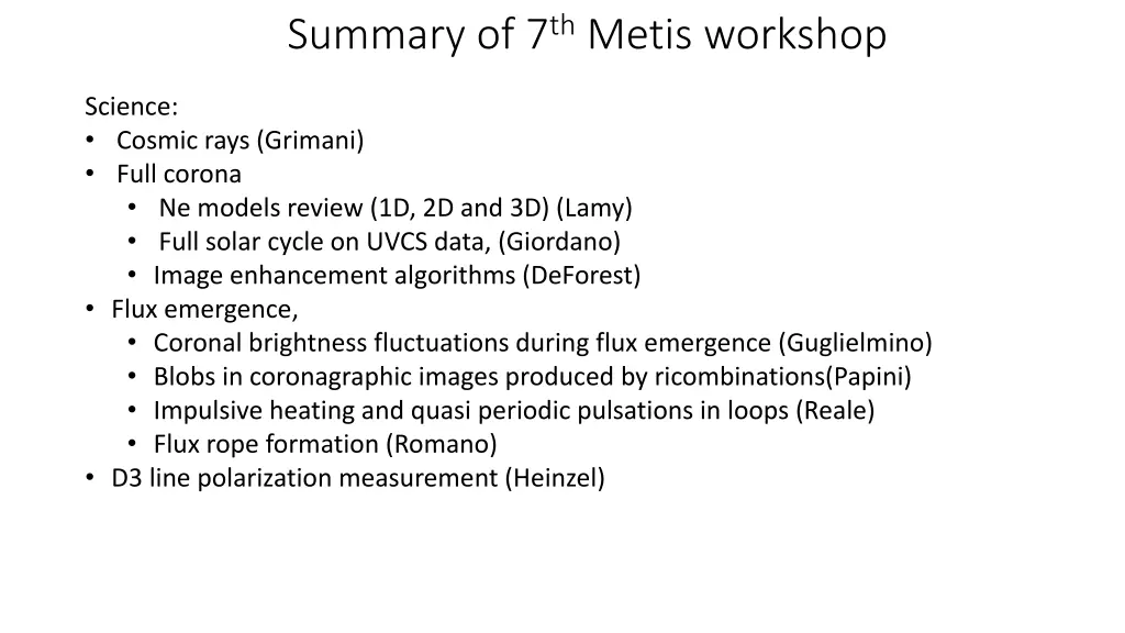 summary of 7 th metis workshop 2