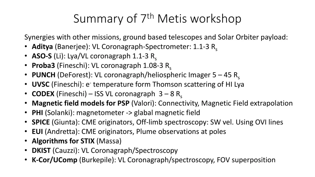 summary of 7 th metis workshop