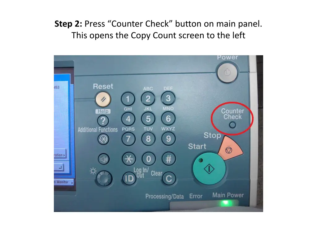 step 2 press counter check button on main panel