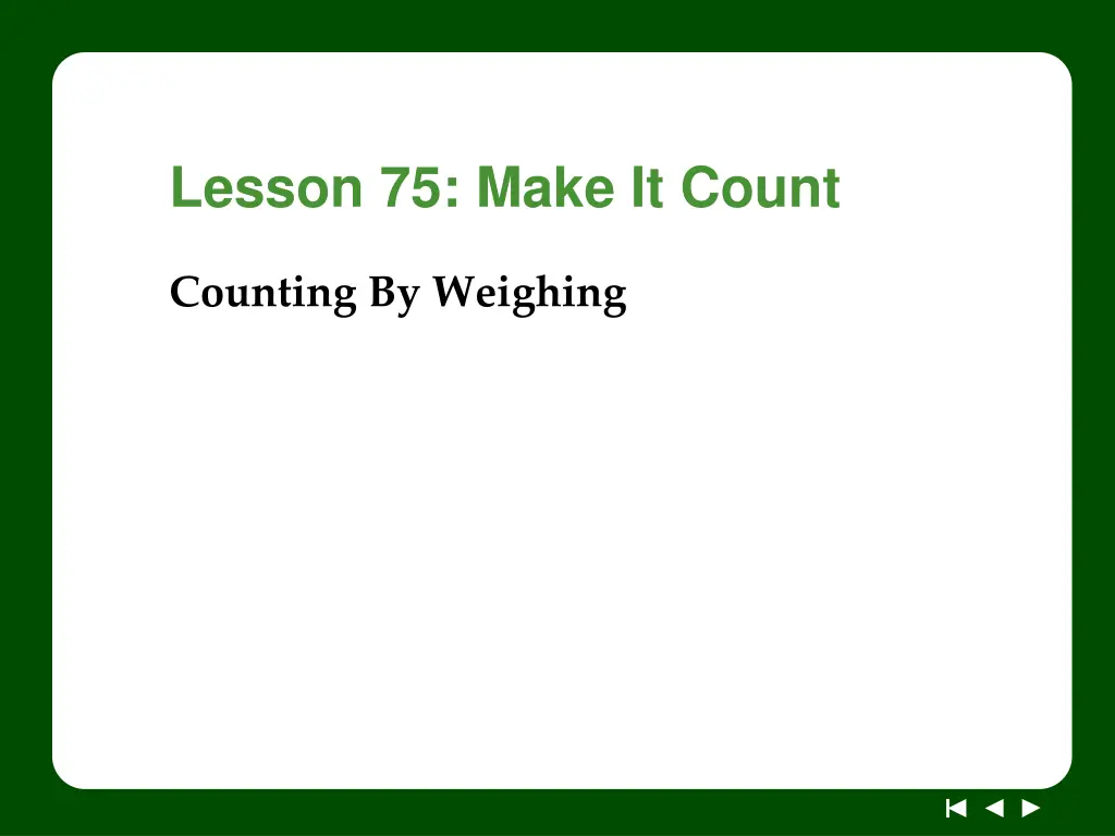 lesson 75 make it count