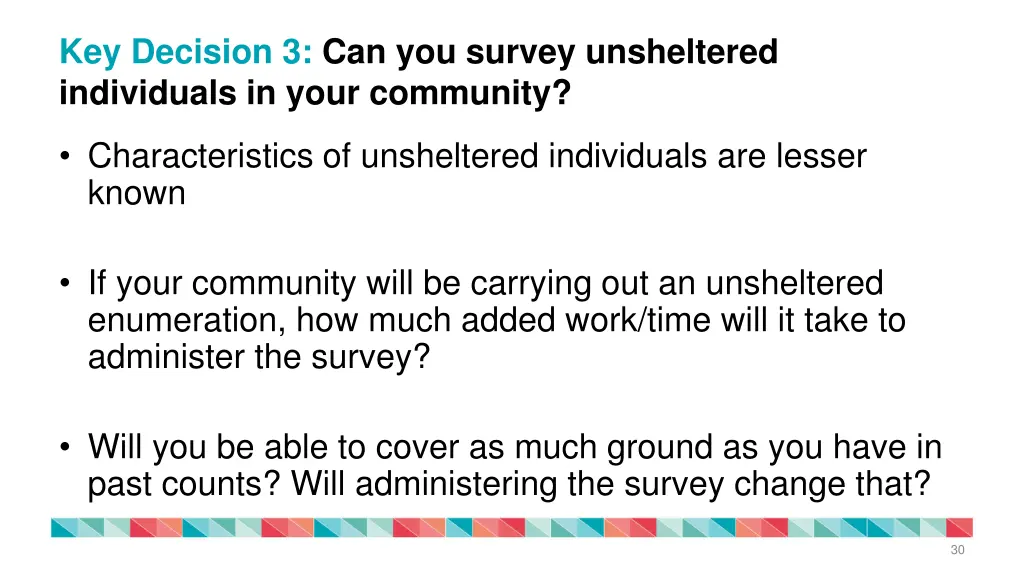 key decision 3 can you survey unsheltered