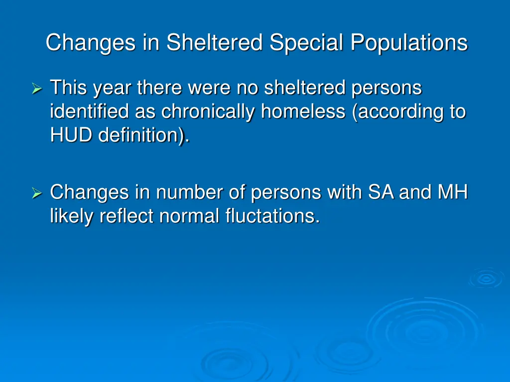 changes in sheltered special populations