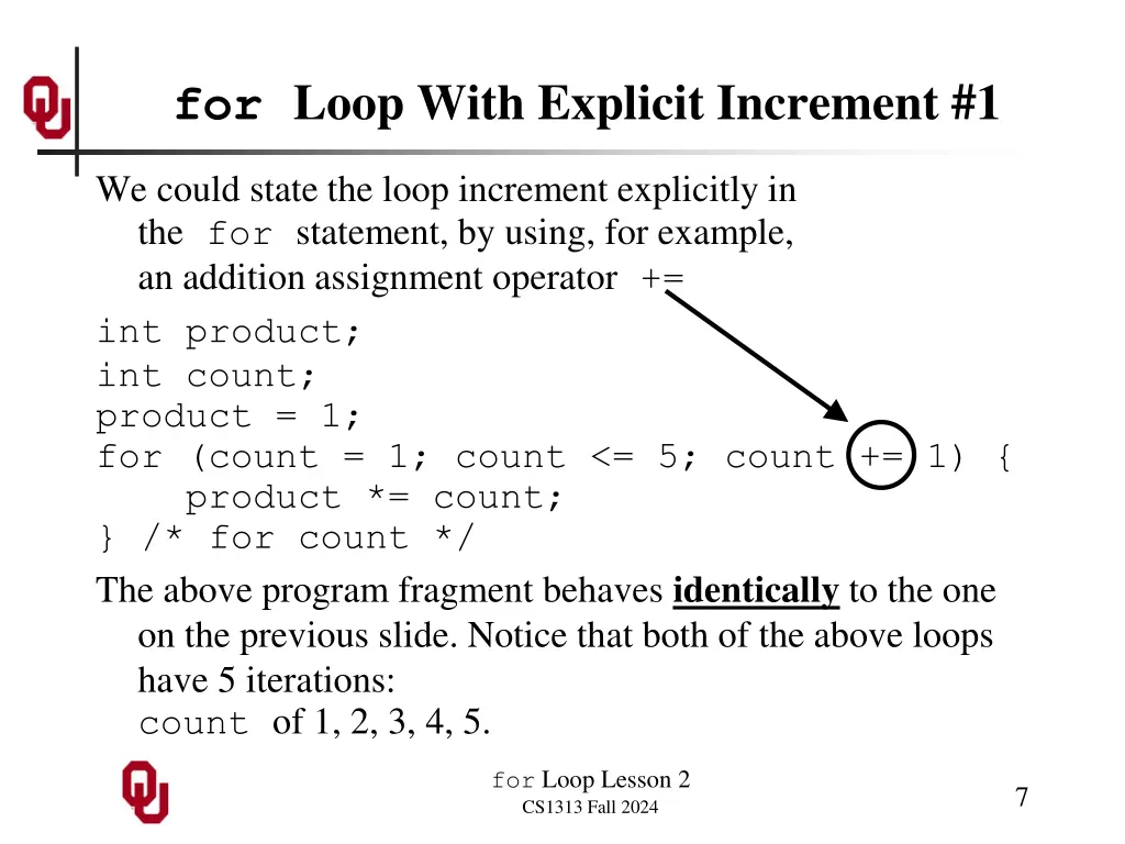 for loop with explicit increment 1