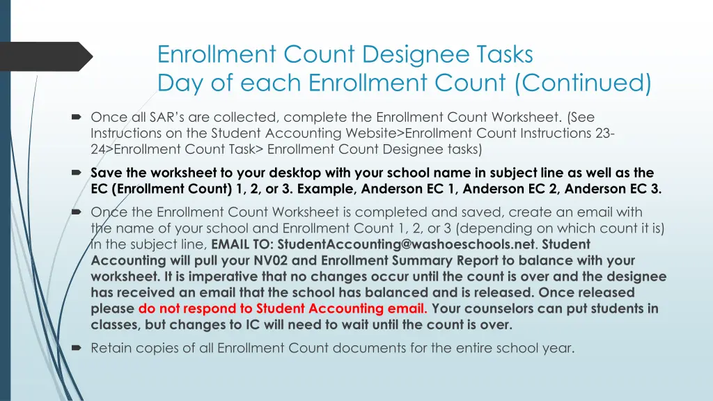 enrollment count designee tasks day of each 2