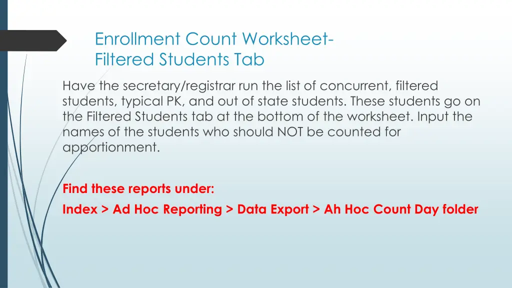 enrollment count worksheet filtered students tab