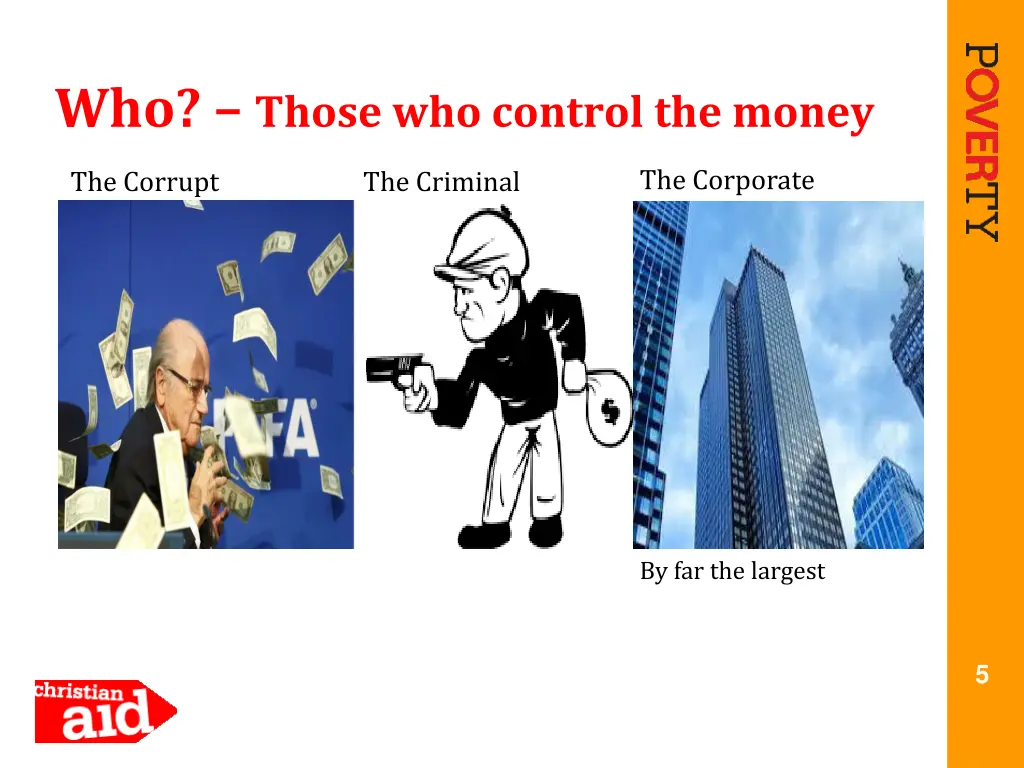 who those who control the money