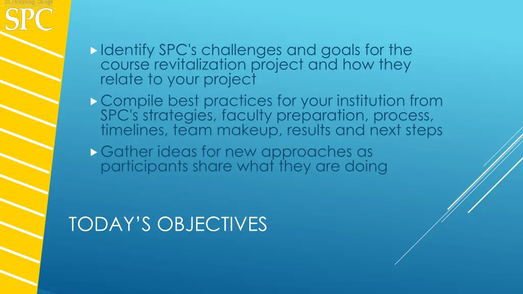 identify spc s challenges and goals