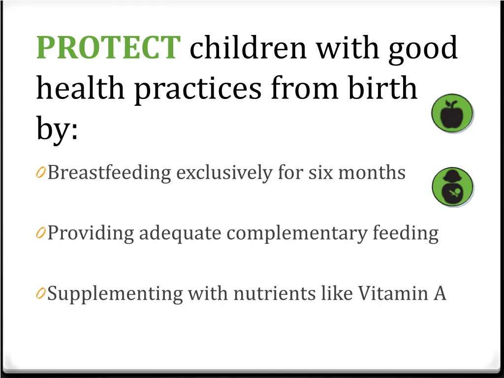 protect children with good health practices from