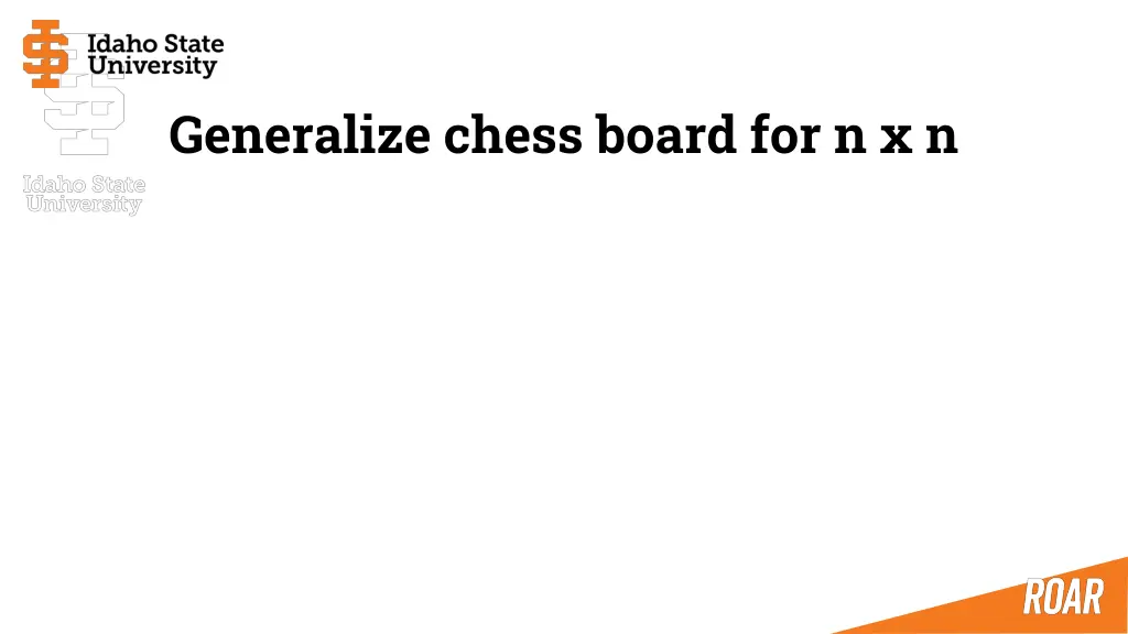 generalize chess board for n x n