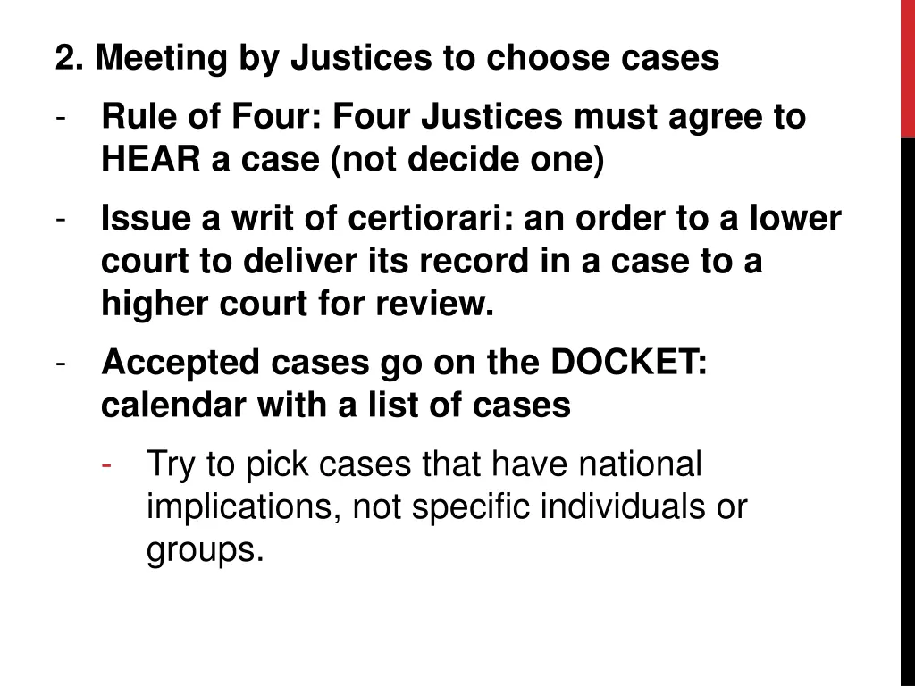 2 meeting by justices to choose cases rule