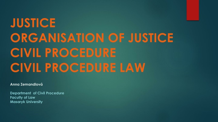 justice organisation of justice civil procedure