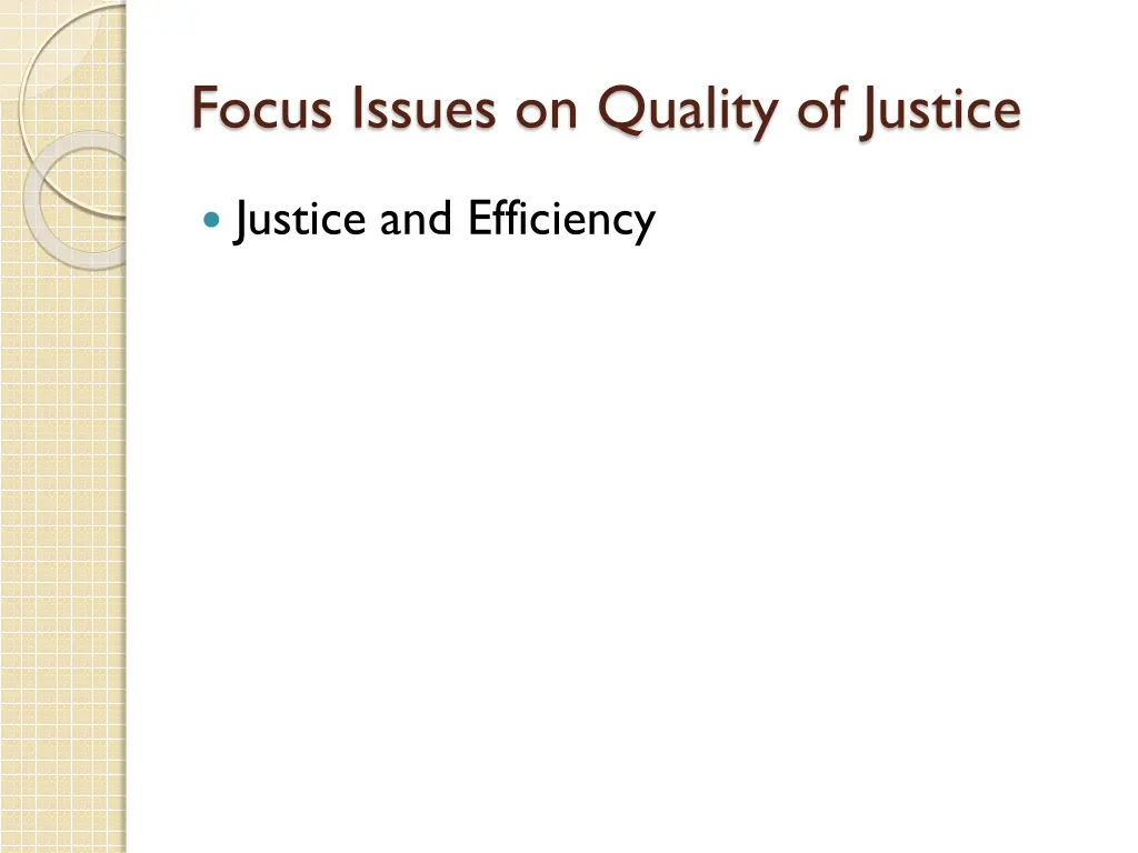 focus issues on quality of justice