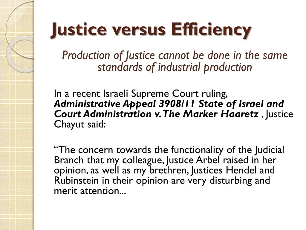 justice versus efficiency