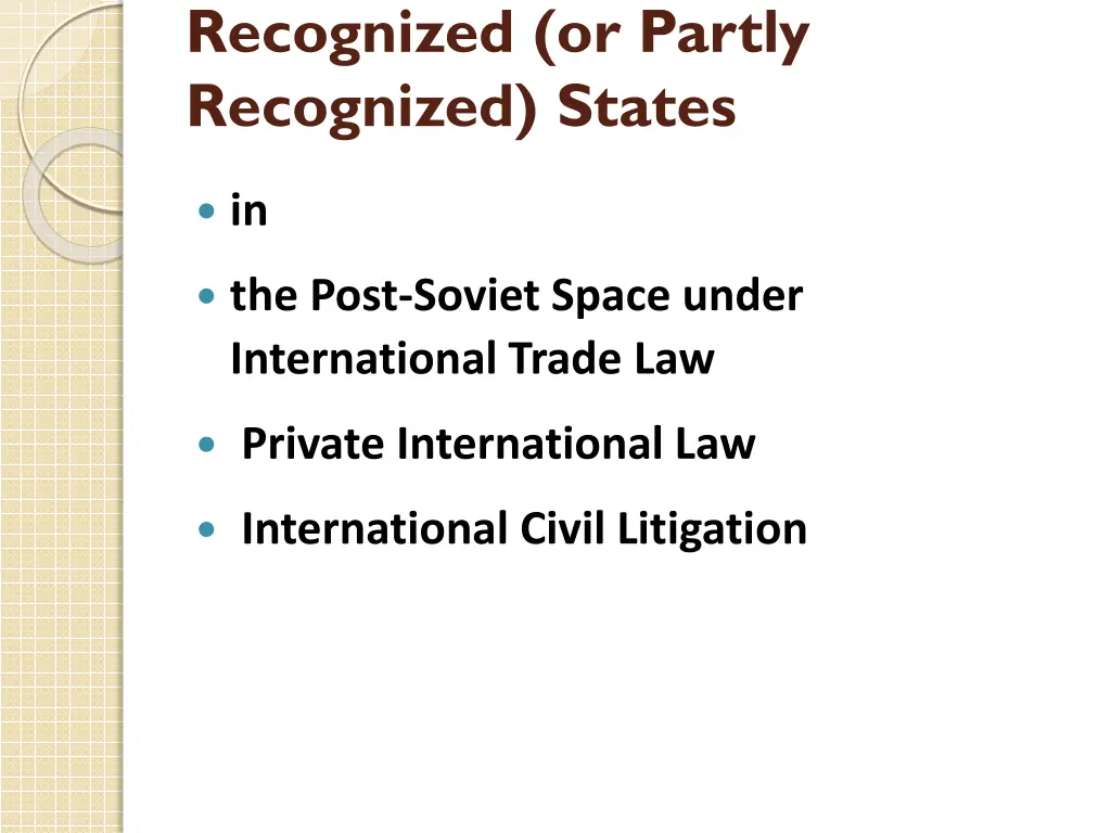 recognized or partly recognized states