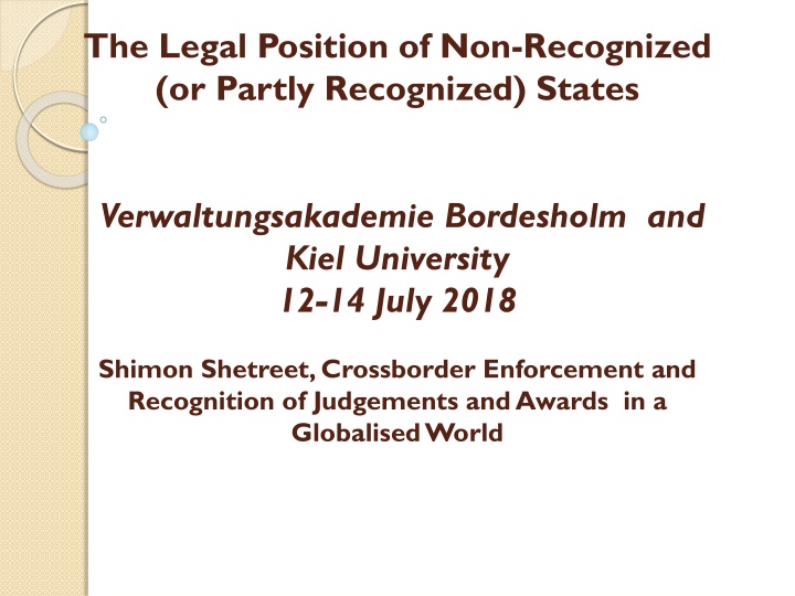 the legal position of non recognized or partly