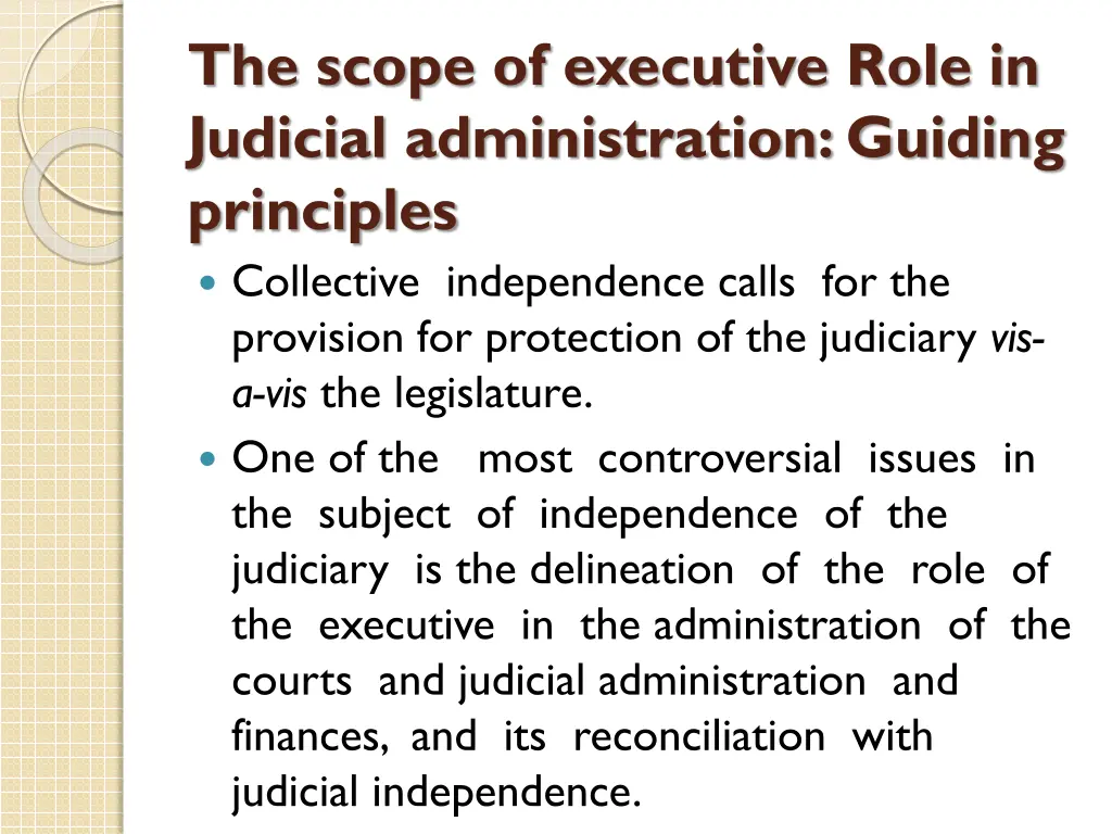 the scope of executive role in judicial