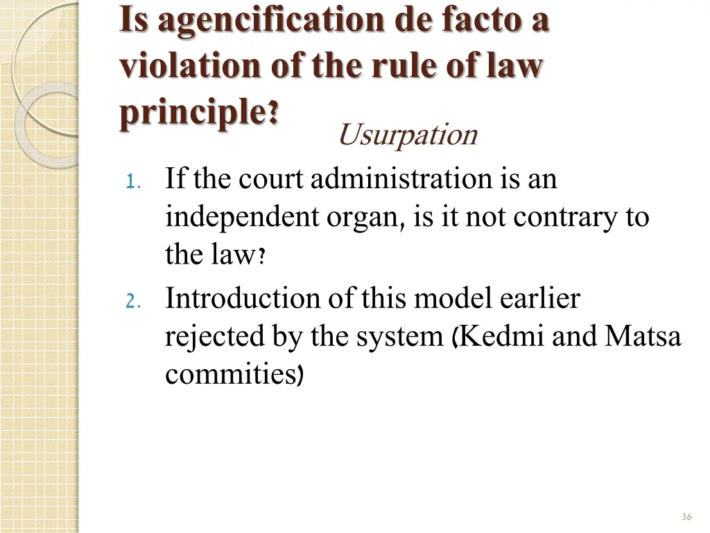 is agencification de facto a violation