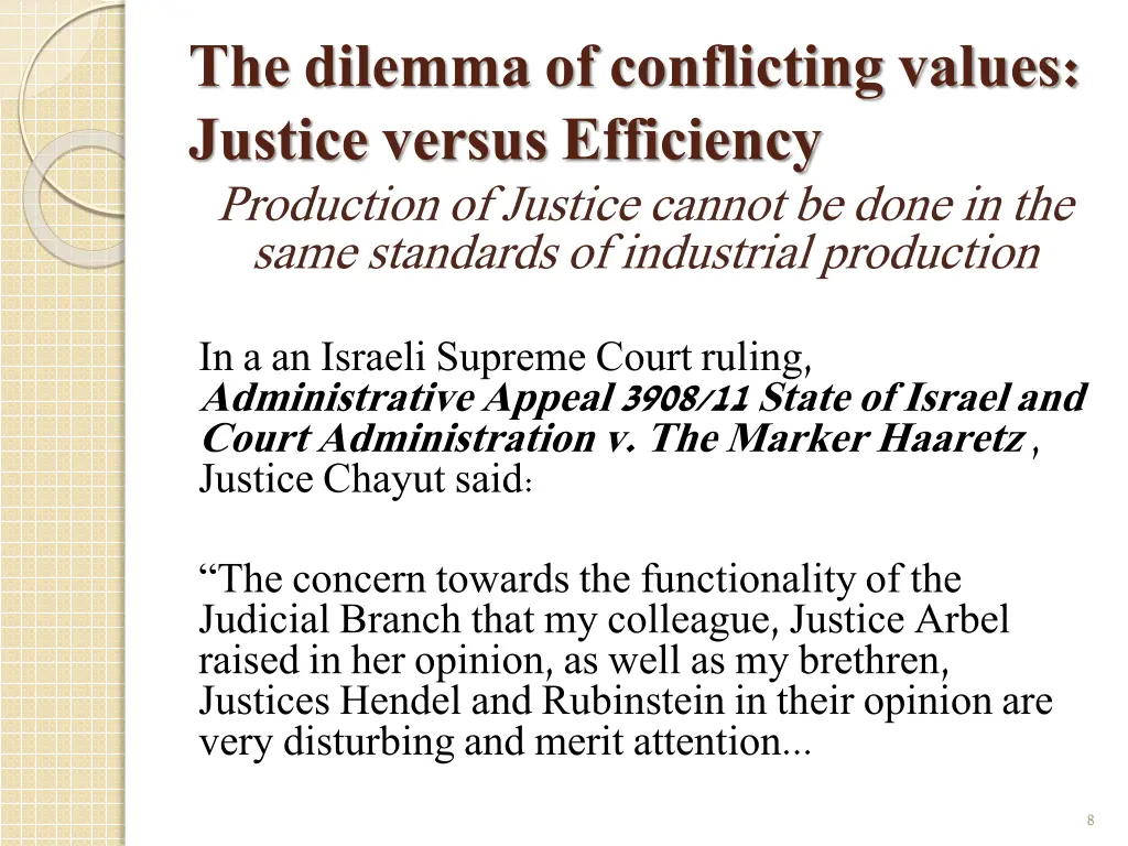 the dilemma of conflicting values justice versus