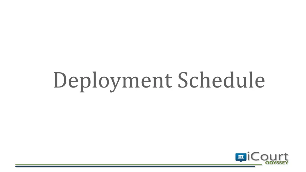 deployment schedule