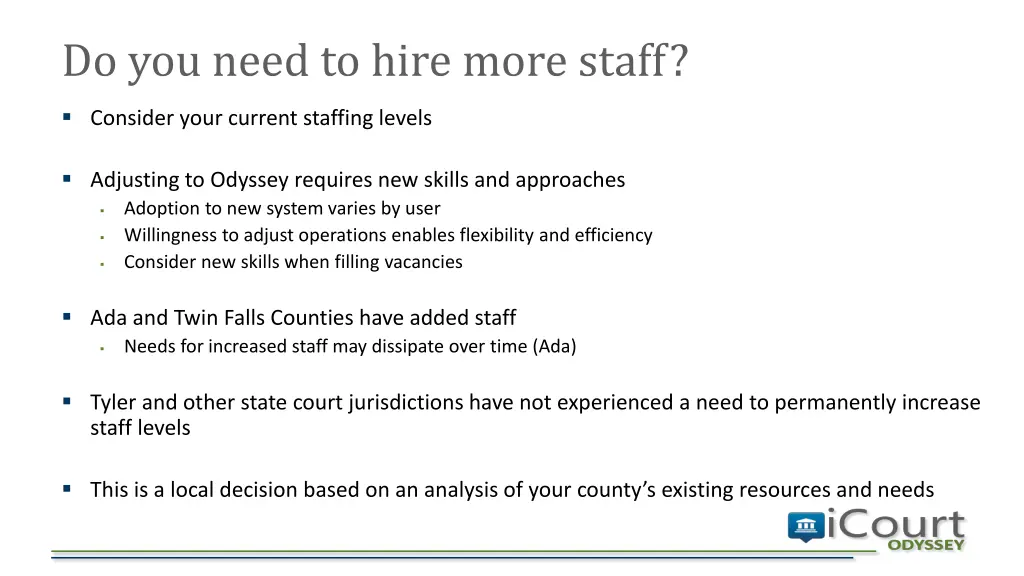 do you need to hire more staff