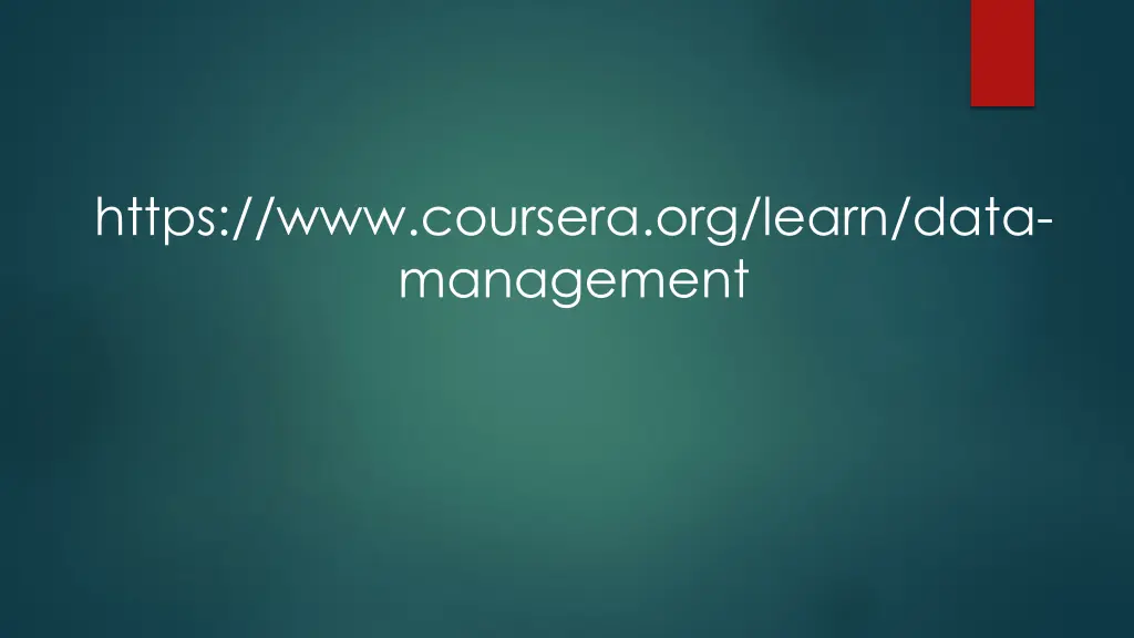 https www coursera org learn data management 1