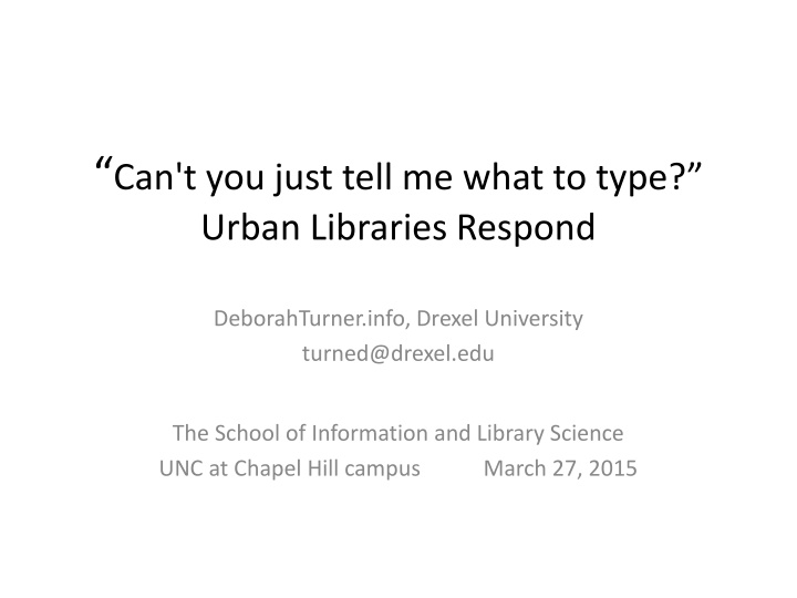 can t you just tell me what to type urban