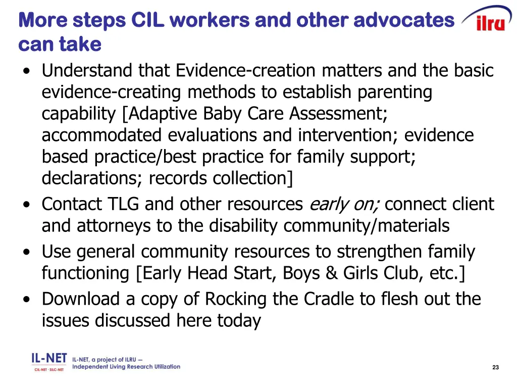 more steps cil workers and other advocates more