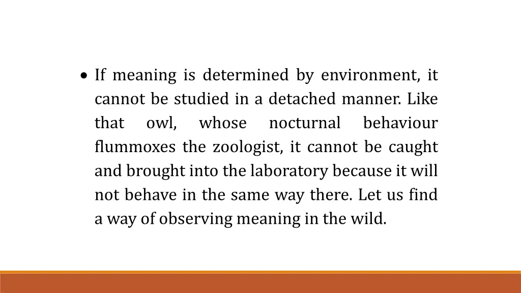 if meaning is determined by environment it cannot