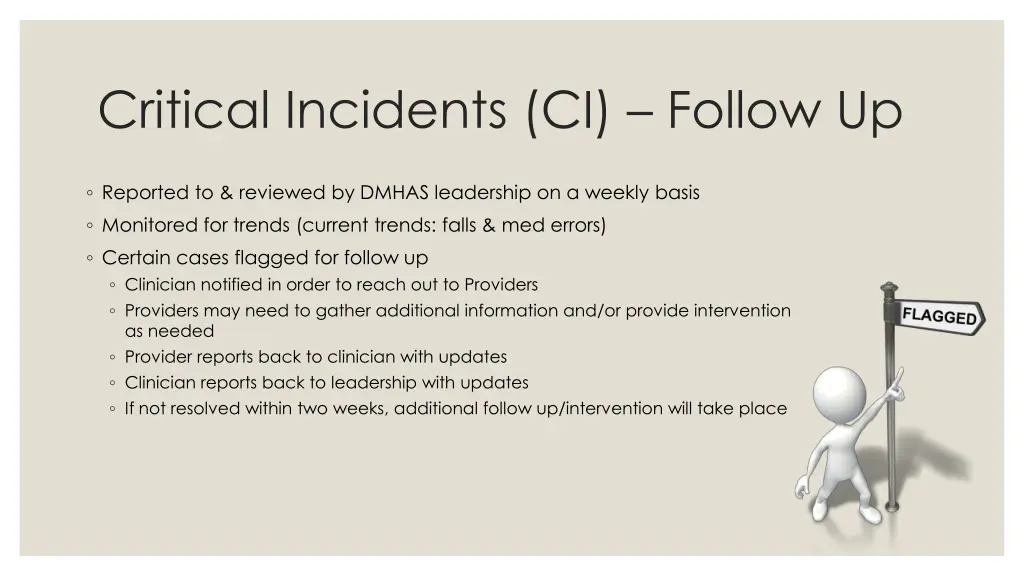 critical incidents ci follow up