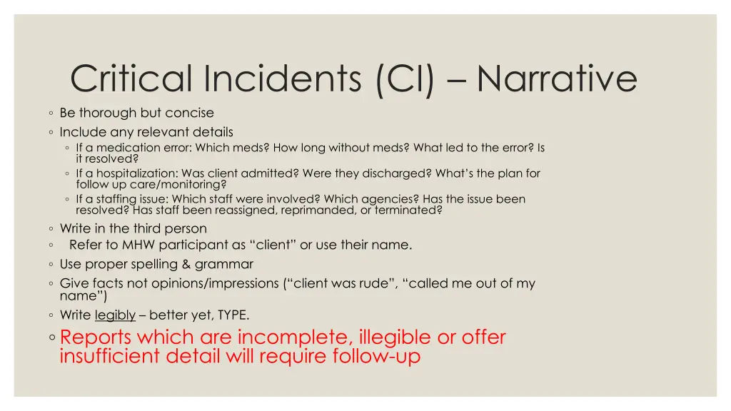 critical incidents ci narrative be thorough