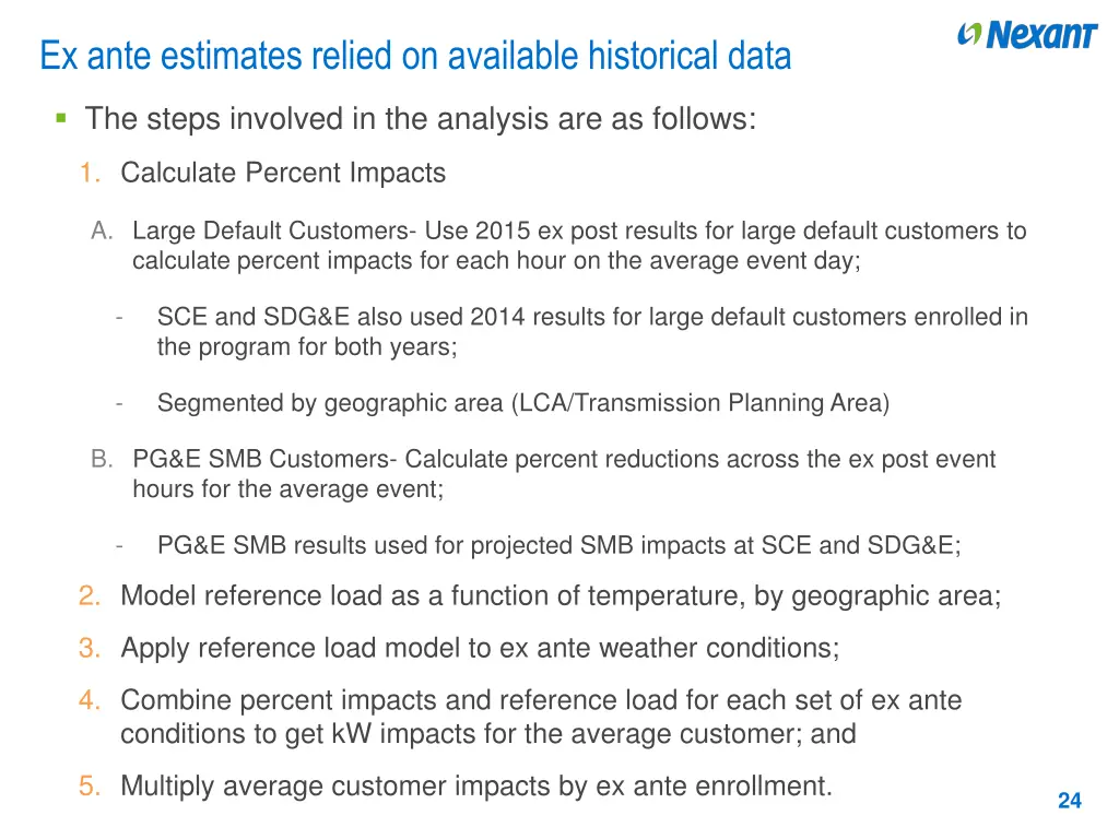 ex ante estimates relied on available historical