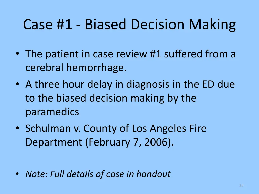 case 1 biased decision making