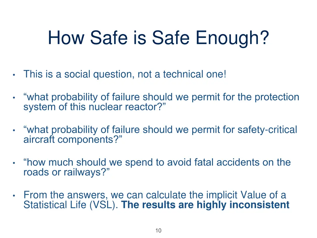 how safe is safe enough