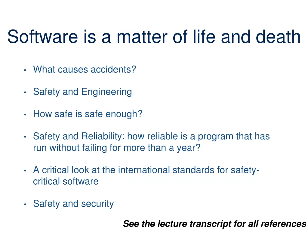 software is a matter of life and death