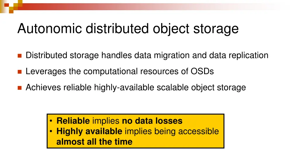 autonomic distributed object storage